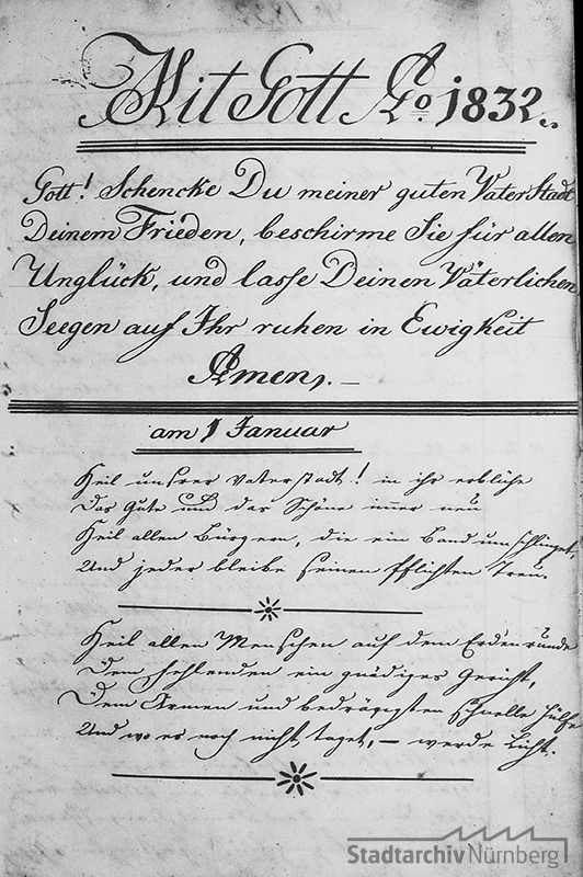 Der Nürnberger Stadtchronist begann die Chronik für das Jahr 1832 mit Segenssprüchen. Quelle Stadtarchiv Nürnberg